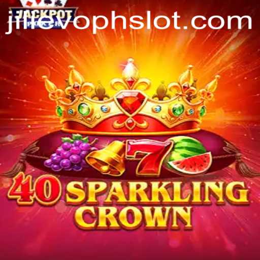 Unveiling the Magic of 40SparklingCrown: A Journey Through Innovation and Adventure