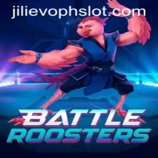BattleRoosters: The Ultimate Gaming Experience Unveiled with JILIEVOPH