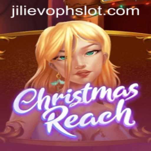 Unwrapping ChristmasReach: A Dive into the Festive Gaming Experience with JILIEVOPH
