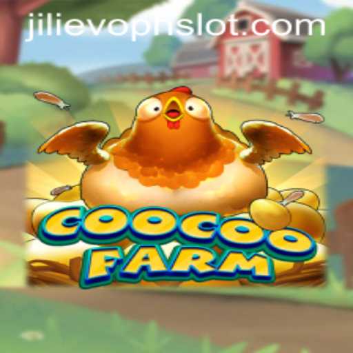 The Exciting World of CooCooFarm: An In-Depth Look at Gameplay and Strategy with JILIEVOPH