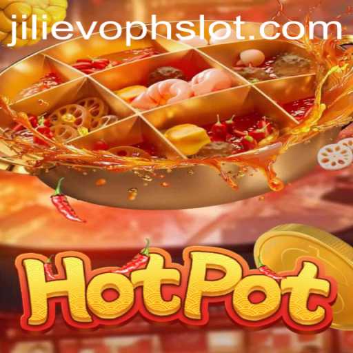 The Thrilling World of Hotpot: Unraveling the Secrets of JILIEVOPH