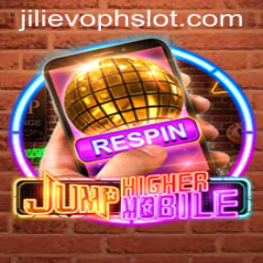 JumpHighermobile: An Immersive Gaming Experience with JILIEVOPH