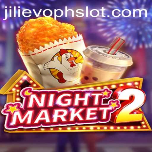 Exploring NightMarket2: A Journey into JILIEVOPH