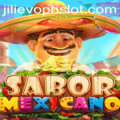 Discover the Excitement of SaborMexicano and the Strategic Depth of JILIEVOPH